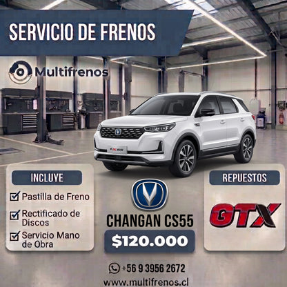Servicio Integral de Frenos: Changan CS55 1.4 / 1.6