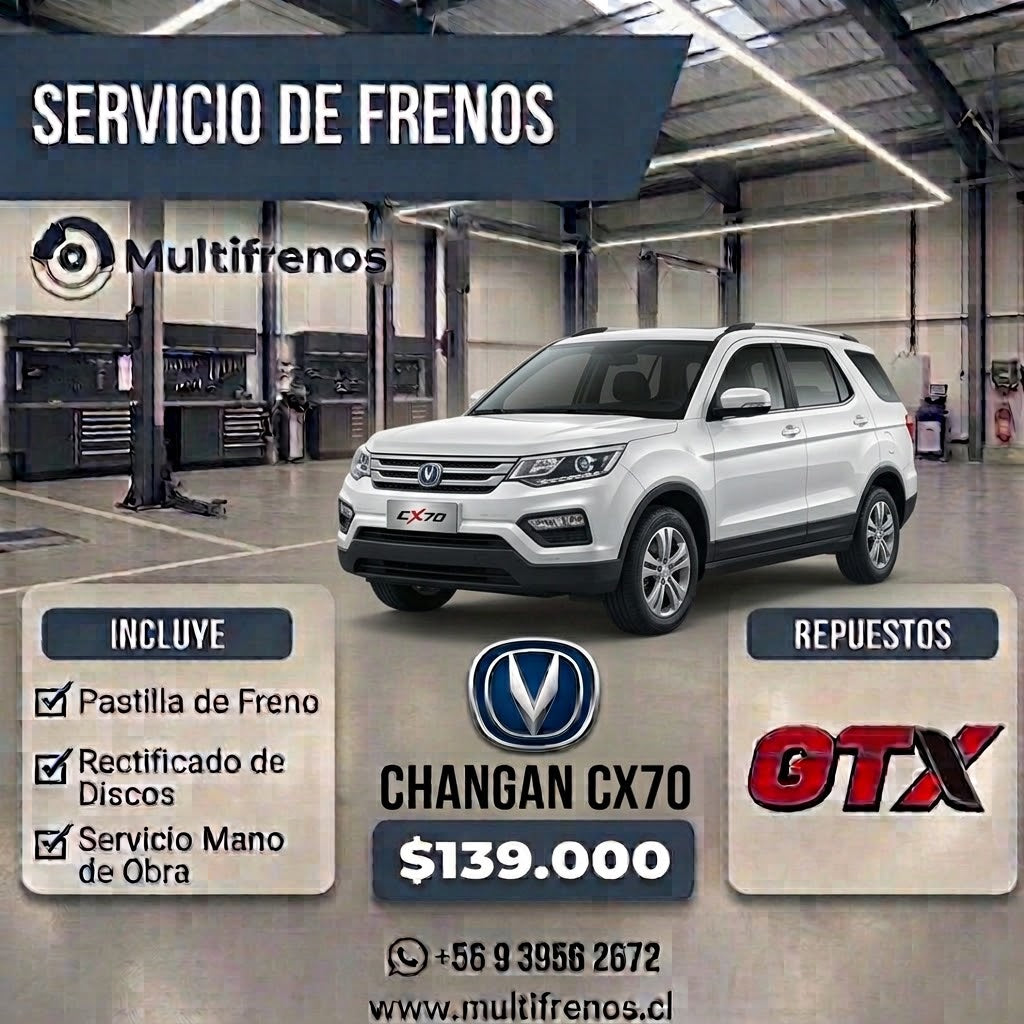 Servicio Integral de Frenos: Changan CX70   1.4 / 1.6